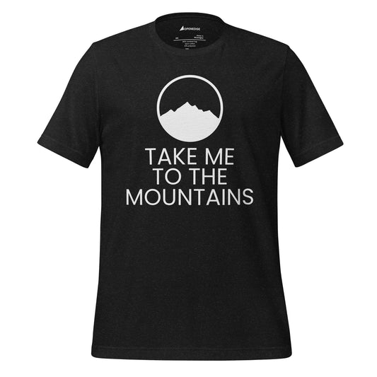 Tee written Take Me to the Mountains